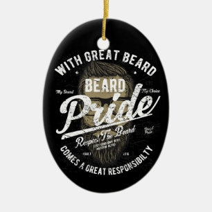 Beard Pride Grote verantwoordelijkheid op het ge Keramisch Ornament