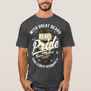 Beard Pride Respecteer de baard met geweldige baar T-shirt