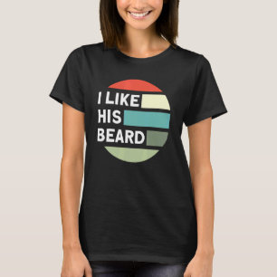 Beard Quote ik hou van zijn baard T-shirt