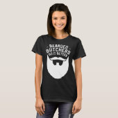 Bearded Butchers Do It Better Butchery Meatman But T-shirt (Voorkant volledig)