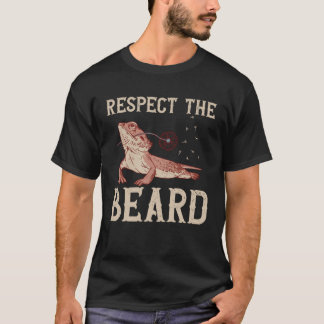 Bearded Dragon Respect The Beard Reptiles Lizard T-shirt