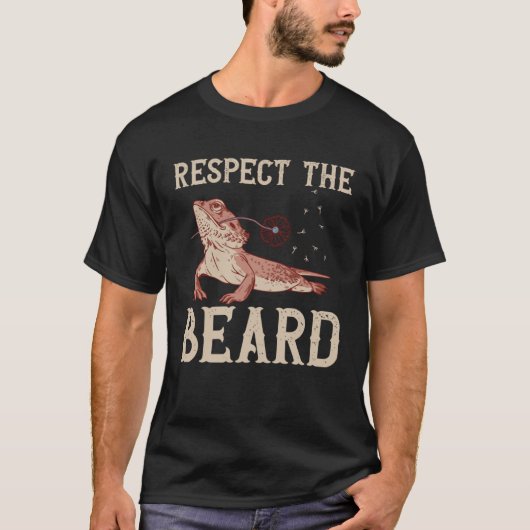 Bearded Dragon Respect The Beard Reptiles Lizard T-shirt (Voorkant)