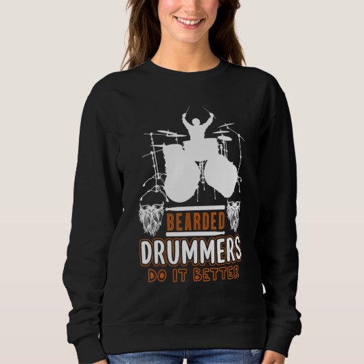 Bearded Drummers Do It Better    Music Trui (Voorkant)