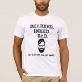 Bearded Inked Pap, Badass Pap, vaderdag T-shirt (Voorkant)
