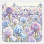 Bearded Iris & Quote Vierkante Sticker (Voorkant)