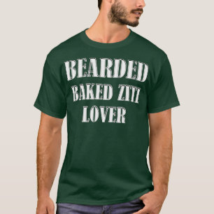 Bearted Ziti Lover Beard Foodie Cook Chef T-shirt