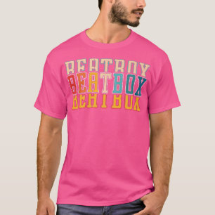 Beat Box Legend Beatboxer Beatboxing Music Sound16 T-shirt