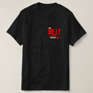 Beat Goes On Heart Surgery Survivor Heartbeat T-shirt
