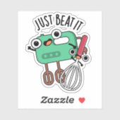 Beat it Funny Baking Pun Sticker (Vel)