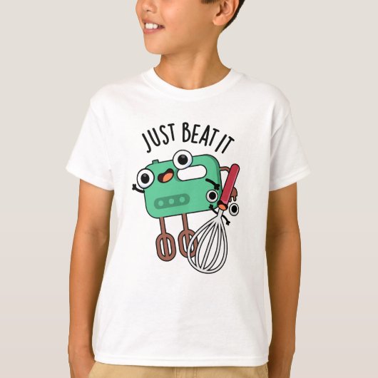Beat it Funny Baking Pun T-shirt (Voorkant)