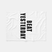 Beat Yesterday Motivational Quotes  Fleece Deken (Voorkant (Horizontaal))