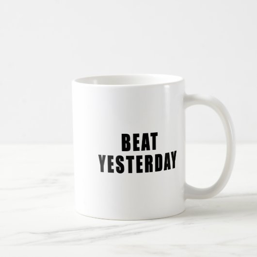 Beat Yesterday Motivational Quotes Koffiemok (Rechts)