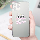 Beatrice Natuurlijk ben ik Geweldige dat ik beatri Sticker (Telefoon)