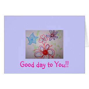 Beau jour à vous ! ! Carte