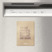 Beautiful, Brilliant & Brave — Magnet Magneet (Insitu (Vaatwasser))