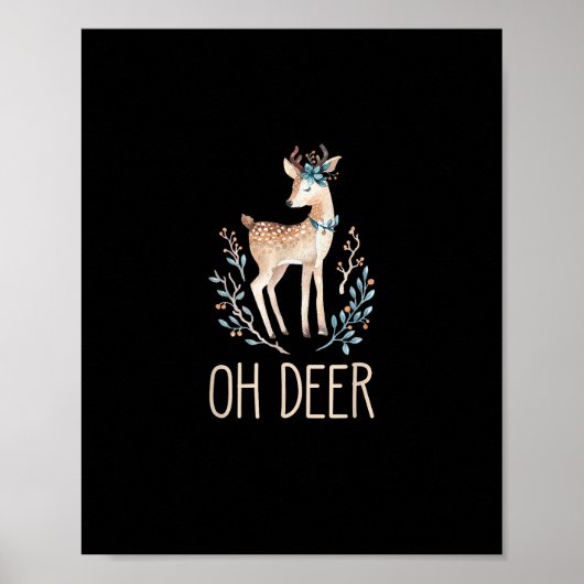 Beautiful Funny Deer Oh Deer Modern Design  Poster (Voorkant)