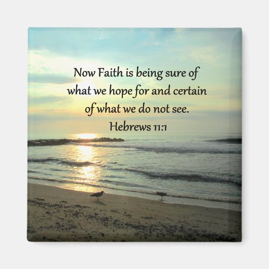 BEAUTIFUL HEBREWS 11:1 SUNRISE MAGNEET (Voorkant)