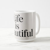 Beautiful Life Coffee Mug (Devant droit)