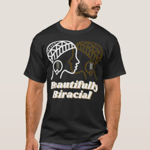 Beautifully Biracial DNA Strand Confidence Classy T-shirt