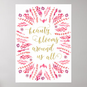 Beauty Blooms   Faux Gold Foil Calligrafie Quote Poster