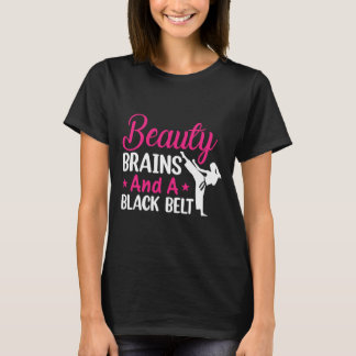 Beauty Brains And A Black Belt Martial Arts Cute K T-shirt