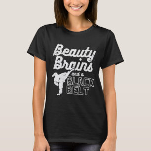 Beauty Brains Black Belt Girl Karate Kick Taekwond T-shirt