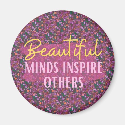 Beaux Esprits Inspirent les Autres Magnet (Devant)