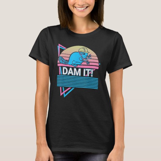 Beaver Dam It T-shirt (Voorkant)