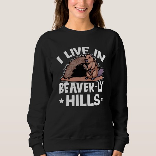 Beaver I Live In Beaver ly Hills Trui (Voorkant)