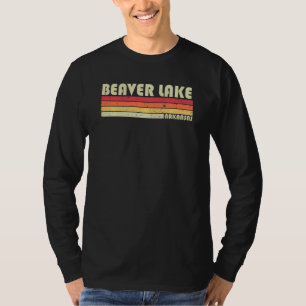 Beaver Lake Arkansas Funny Vist camping T-shirt