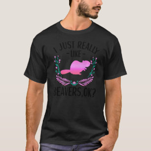 Beaver Outfit for Beaver Lovers Apparel Women Girl T-shirt