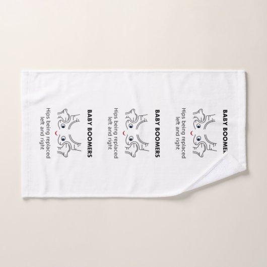 Bébé Boomers - Les hanches sont remplacées gauche  (Serviette à main)