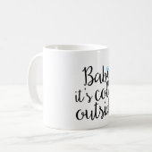 Bébé c'est tasse de café 11oz extérieure froide (Devant gauche)