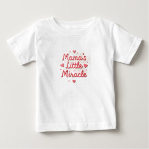 Bébé Conception de texte miracle de maman pour t-shirt