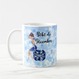 Bebe de Decembre, Frans-decemberverjaardag Koffiemok