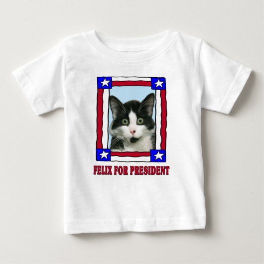 Bébé Felix fou le chat pour le Président T-Shirt (Devant)