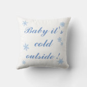 Bébé il fait froid dehors avec Coussin de flocons (Verso)