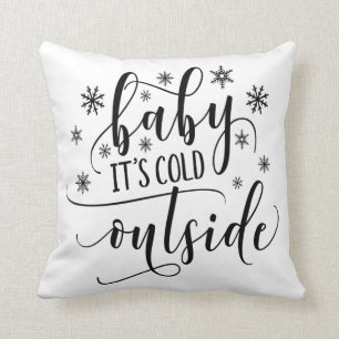 Bébé il fait froid dehors Coussin de calligraphie