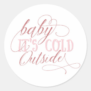 Bébé Il fait froid dehors Sticker de script rose