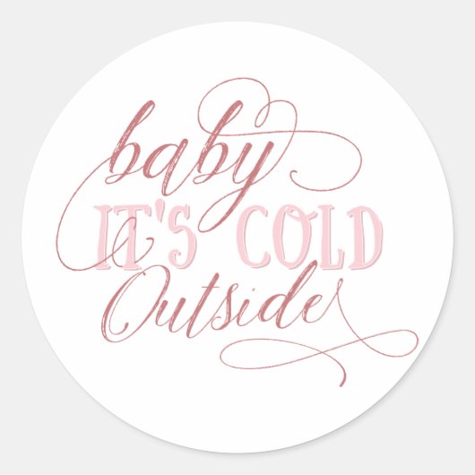 Bébé Il fait froid dehors Sticker de script rose (Devant)