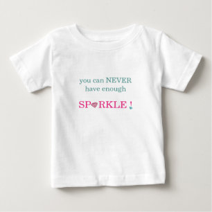Bébé T-shirt pour bébés On n'a jamais assez d'étincelle