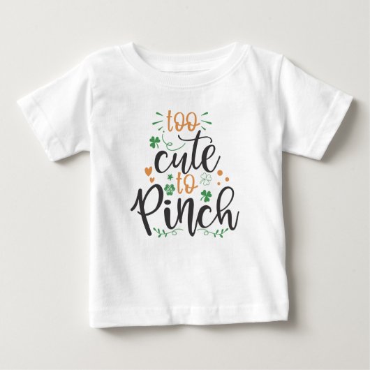 Bébé Trop mignonne pour pincer St Patrick T-shirt pour  (Devant)
