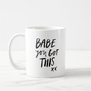 "Bébé vous avez obtenu à ceci" - la tasse blanc