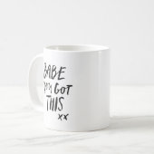 "Bébé vous avez obtenu à ceci" - la tasse blanche (Devant gauche)