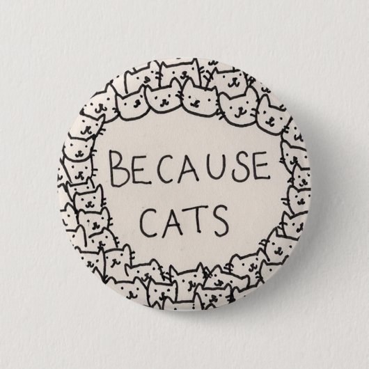 Because Cats Ronde Button 5,7 Cm (Voorkant)