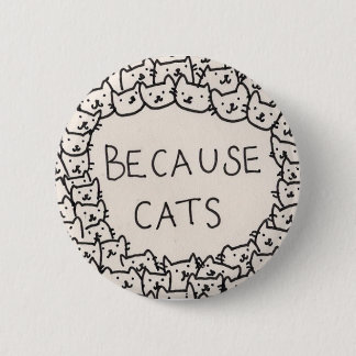 Because Cats Ronde Button 5,7 Cm