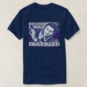 Because I was Inverted Premium TShirt  (Design voorkant)