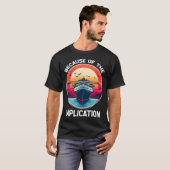 Because Of The Implication Funny Boat Cruise Boati T-shirt (Voorkant volledig)