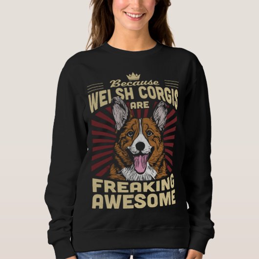 Because Welsh Corgis Are Freaking Awesome Trui (Voorkant)
