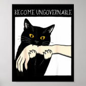 Become Ungovernable - Black Cat Biting Hand Funny Poster (Voorkant)